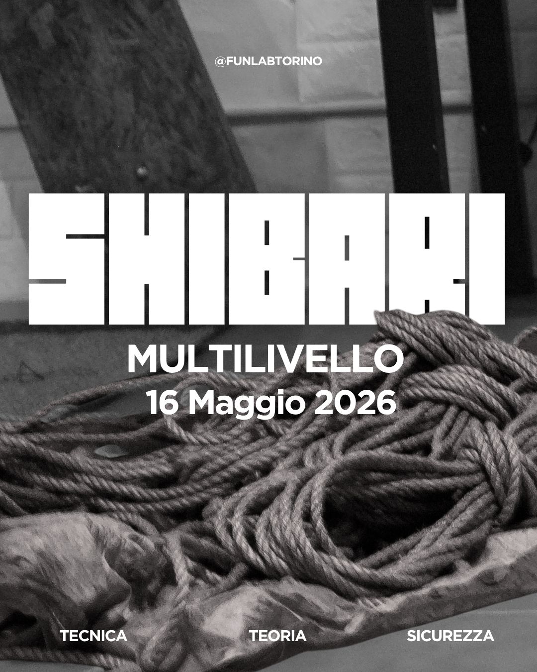 Shibari - Lezione di Gruppo FUNLAB